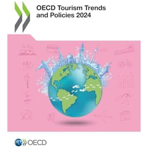 Oecd Tourism Trends and Policies 2024 Oecd Tourism Trends and Policies 2024