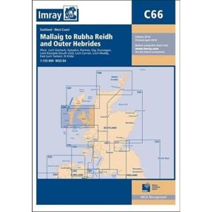 Imray Chart C66: Mallaig to Rudha Reidh and Outer Hebrides Imray Chart C66: Mallaig to Rudha Reidh and Outer Hebrides