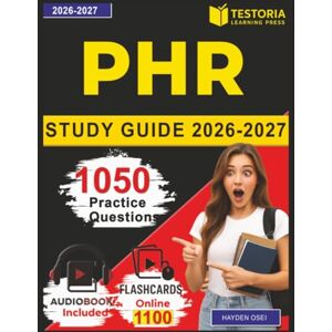 Osei, Hayden PHR Study Guide 2026-2027: 1050 Practice Questions with Answers for Professional in Human Resources Certification Exam Prep Osei, Hayden PHR Study Guide 2026-2027: 1050 Practice Questions with Answers for Professional in Human Resources Certification Exam Prep