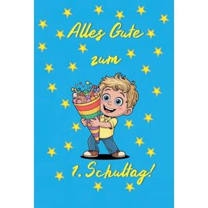 Papers, Heart Alles Gute zum 1. Schultag! (Jungen): Schönes Geschenkebuch zur Einschulung für Jungen mit 101 Ausmalbildern zum Thema Grundschule, einem tollen ... persönlichen Glückwunsch ans Einschulkind Papers, Heart Alles Gute zum 1. Schultag! (Jungen): Schönes Geschenkebuch zur Einschulung für Jungen mit 101 Ausmalbildern zum Thema Grundschule, einem tollen ... persönlichen Glückwunsch ans Einschulkind