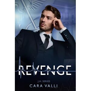 Valli, Cara Revenge: Johns Hopkins Medical series #4 Autoconclusivo Valli, Cara Revenge: Johns Hopkins Medical series #4 Autoconclusivo