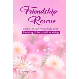 Diallo, Elhadj S. Friendship Rescue Diallo, Elhadj S. Friendship Rescue