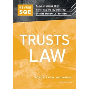 Mouawad, Joyce Liew REVISE SQE Trusts Law Revision Guides for SQE1 Solicitor’s Qualifying Exam Up to date with 2024 Specification: SQE1 Revision Guide Mouawad, Joyce Liew REVISE SQE Trusts Law Revision Guides for SQE1 Solicitor’s Qualifying Exam Up to date with 2024 Specification: SQE1 Revision Guide