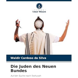 Silva Die Juden des Neuen Bundes: Auf der Suche nach Teshuvah Silva Die Juden des Neuen Bundes: Auf der Suche nach Teshuvah