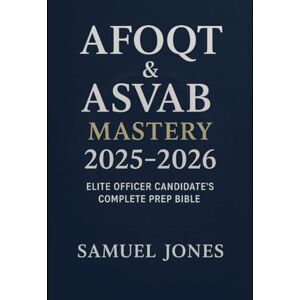 Jones, Samuel Unlock Your Commission: The Only Resource You Need to Dominate the AFOQT, Conquer the ASVAB, and Secure Your Future as a Military Leader. Other guides teach you what to study. This elite prep bible Jones, Samuel Unlock Your Commission: The Only Resource You Need to Dominate the AFOQT, Conquer the ASVAB, and Secure Your Future as a Military Leader. Other guides teach you what to study. This elite prep bible