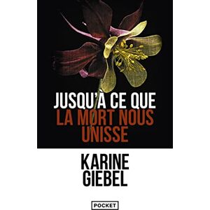 Giebel, Karine Jusqu'a ce que la mort nous unisse Giebel, Karine Jusqu'a ce que la mort nous unisse