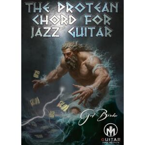 Brockie, Mr Ged The Protean Chord For Jazz Guitar Brockie, Mr Ged The Protean Chord For Jazz Guitar