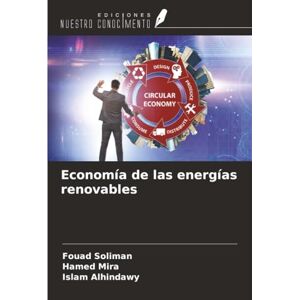 Soliman, Fouad Economía de las energías renovables Soliman, Fouad Economía de las energías renovables