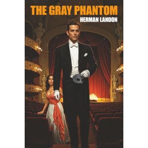 Landon, Herman The Gray Phantom Landon, Herman The Gray Phantom