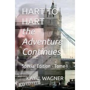 J. WAGNER, KAY HART TO HART, the Adventure Continues: Special Edition Tome 1 J. WAGNER, KAY HART TO HART, the Adventure Continues: Special Edition Tome 1
