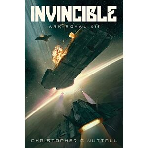 Nuttall, Mr Christopher G Invincible: Volume 12 (Ark Royal) Nuttall, Mr Christopher G Invincible: Volume 12 (Ark Royal)
