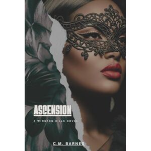 Barnes, C.M. ASCENSION: A Winston Hills Novel Barnes, C.M. ASCENSION: A Winston Hills Novel