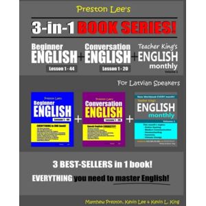 Preston Lee’s 3-in-1 Book Series! Beginner English Lesson 1 44 For Latvian Speakers + Conversation English Lesson 1 20 For Latvian Speakers + ... (Preston Lee's English For Latvian Speakers) Preston Lee’s 3-in-1 Book Series! Beginner English Lesson 1 44 For Latvian Speakers + Conversation English Lesson 1 20 For Latvian Speakers + ... (Preston Lee's English For Latvian Speakers)