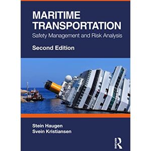 Haugen, Stein Maritime Transportation: Safety Management and Risk Analysis Haugen, Stein Maritime Transportation: Safety Management and Risk Analysis
