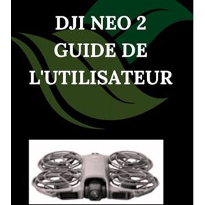 Fortnite, Zoey DJI Neo 2 Guide de l'utilisateur: Un manuel pas à pas pour débutants et seniors couvrant les fonctionnalités essentielles de l'appareil photo, les techniques créatives, les conseils, les astuces Fortnite, Zoey DJI Neo 2 Guide de l'utilisateur: Un manuel pas à pas pour débutants et seniors couvrant les fonctionnalités essentielles de l'appareil photo, les techniques créatives, les conseils, les astuces