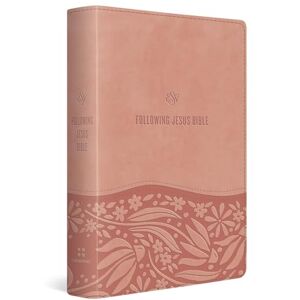 ESV Following Jesus Bible (TruTone, Blush Rose) ESV Following Jesus Bible (TruTone, Blush Rose)