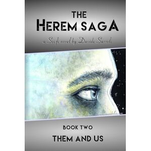 Sassoli, Davide The Herem Saga #2 (Them and Us) Sassoli, Davide The Herem Saga #2 (Them and Us)