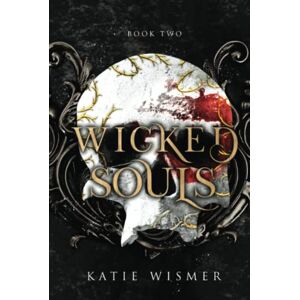 Wismer, Katie Wicked Souls: 2 (The Marionettes) Wismer, Katie Wicked Souls: 2 (The Marionettes)