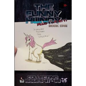 Horsley III, J The Funny Hundy PLUS Twenty!: It's the Funny Twenty issues 1 6! Horsley III, J The Funny Hundy PLUS Twenty!: It's the Funny Twenty issues 1 6!