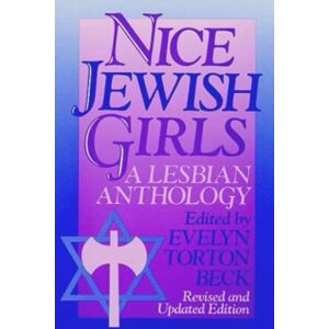 Beck, Evelyn Torton Nice Jewish Girls: A Lesbian Anthology Beck, Evelyn Torton Nice Jewish Girls: A Lesbian Anthology