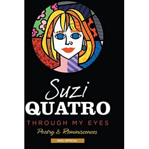 Quatro, Suzi Through My Eyes Quatro, Suzi Through My Eyes