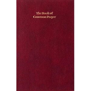 Prayer Book Book of Common Prayer, Enlarged Edition, Burgundy, CP420 701B Burgundy Prayer Book Book of Common Prayer, Enlarged Edition, Burgundy, CP420 701B Burgundy