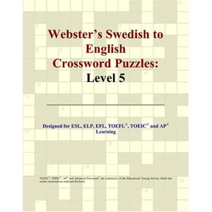 Parker, Philip M. Webster's Swedish to English Crossword Puzzles: Level 5 Parker, Philip M. Webster's Swedish to English Crossword Puzzles: Level 5