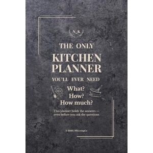 LivingCO, NK THE ONLY KITCHEN PLANNER YOU’LL EVER NEED: What? How? How much? — This planner holds the answers before you even ask the questions. (N_K Kitchen Essential) LivingCO, NK THE ONLY KITCHEN PLANNER YOU’LL EVER NEED: What? How? How much? — This planner holds the answers before you even ask the questions. (N_K Kitchen Essential)