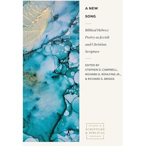 Campbell Biblical Hebrew Poetry as Jewish and Christian Scr ipture (Studies in Scripture and Biblical Theology) Campbell Biblical Hebrew Poetry as Jewish and Christian Scr ipture (Studies in Scripture and Biblical Theology)