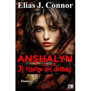 Connor, Elias J. Anshalyn Il ritorno dei demoni Connor, Elias J. Anshalyn Il ritorno dei demoni