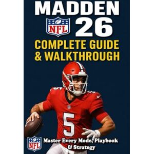 Ovidio Hernandez Madden NFL 26 Complete Guide & Walkthrough: Master Every Mode, Playbook & Strategy Ovidio Hernandez Madden NFL 26 Complete Guide & Walkthrough: Master Every Mode, Playbook & Strategy