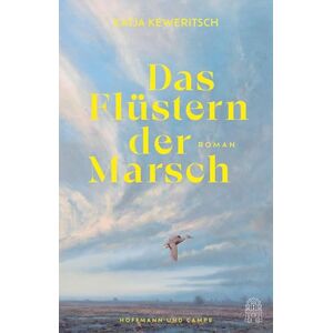 Keweritsch, Katja Das Flüstern der Marsch: Roman NDR Buch des Monats September Mit hochwertigem Motiveinband unter dem Umschlag Keweritsch, Katja Das Flüstern der Marsch: Roman NDR Buch des Monats September Mit hochwertigem Motiveinband unter dem Umschlag