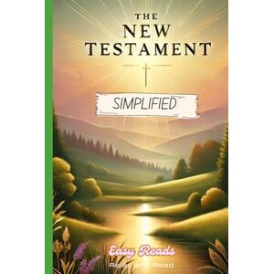 Version, King James The New Testament Simplified: Full Text Rewritten in Modern, Easy to Understand English Version, King James The New Testament Simplified: Full Text Rewritten in Modern, Easy to Understand English
