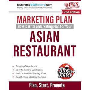 Blake, Terry Allan How to Write a Marketing Plan for Your Asian Restaurant Blake, Terry Allan How to Write a Marketing Plan for Your Asian Restaurant