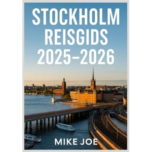 JOE, MIKE STOCKHOLM REISGIDS 2025–2026: “Bezienswaardigheden die u gezien moet hebben, budgetvriendelijke verblijven en essentiële tips voor een onvergetelijke reis” JOE, MIKE STOCKHOLM REISGIDS 2025–2026: “Bezienswaardigheden die u gezien moet hebben, budgetvriendelijke verblijven en essentiële tips voor een onvergetelijke reis”