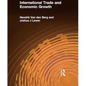 Van den Berg, Hendrik International Trade and Economic Growth Van den Berg, Hendrik International Trade and Economic Growth