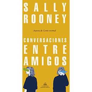 Rooney, Sally Conversaciones Entre Amigos / Conversations with Friends (Random House) Rooney, Sally Conversaciones Entre Amigos / Conversations with Friends (Random House)