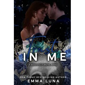 Luna, Emma Trust In Me A Dark Mafia, Enemies to Lovers Romance (Beautifully Brutal) Luna, Emma Trust In Me A Dark Mafia, Enemies to Lovers Romance (Beautifully Brutal)