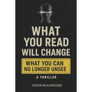 Orion What You Read Will Change What You Can No Longer Unsee Orion What You Read Will Change What You Can No Longer Unsee