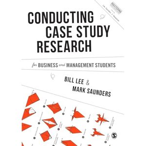Lee Conducting Case Study Research for Business and Management Students (Mastering Business Research Methods) Lee Conducting Case Study Research for Business and Management Students (Mastering Business Research Methods)