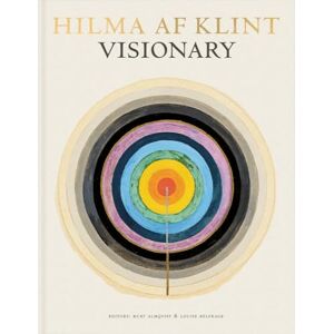 Almqvist, Kurt Hilma af Klint: Visionary: on Hilma af Klint and the Spirit of Her Time Almqvist, Kurt Hilma af Klint: Visionary: on Hilma af Klint and the Spirit of Her Time