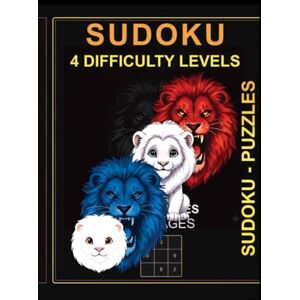 CAM, Ahmet Unal SUDOKU 4 Difficulty Levels: 100 Puzzles – Easy, Medium, Hard, and Very Hard – Large Print Edition CAM, Ahmet Unal SUDOKU 4 Difficulty Levels: 100 Puzzles – Easy, Medium, Hard, and Very Hard – Large Print Edition