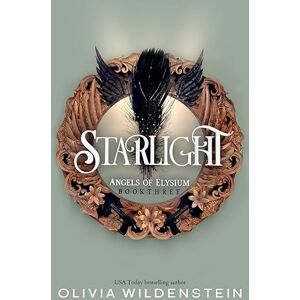 Wildenstein, Olivia Starlight: 3 (Angels of Elysium) Wildenstein, Olivia Starlight: 3 (Angels of Elysium)