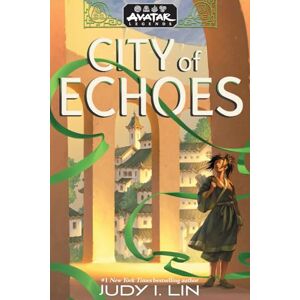 Lin, Judy I. Avatar Legends: City of Echoes (Avatar Legends Book 1) (Volume 1) Lin, Judy I. Avatar Legends: City of Echoes (Avatar Legends Book 1) (Volume 1)