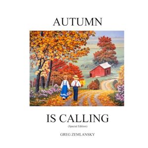 ZEMLANSKY, GREG AUTUMN IS CALLING (Special Edition) ZEMLANSKY, GREG AUTUMN IS CALLING (Special Edition)