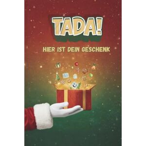 Krämer, Sofie Tada! Hier ist dein Geschenk: Das etwas andere Weihnachtsgeschenk – Ein lustiges Mitmachbuch: Zum Ausfüllen, Lachen, Bekritzeln & Weiterschenken Krämer, Sofie Tada! Hier ist dein Geschenk: Das etwas andere Weihnachtsgeschenk – Ein lustiges Mitmachbuch: Zum Ausfüllen, Lachen, Bekritzeln & Weiterschenken