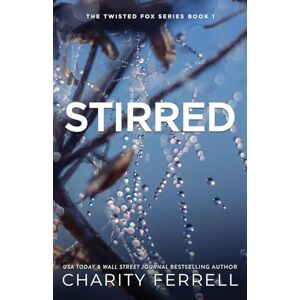 Ferrell, Charity Stirred Special Edition: 1 (Twisted Fox Special Edition) Ferrell, Charity Stirred Special Edition: 1 (Twisted Fox Special Edition)