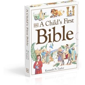 Taylor A Child's First Bible (First Bible Stories) Taylor A Child's First Bible (First Bible Stories)