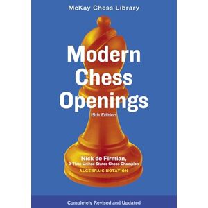 De Firmian, Nick Modern Chess Openings: 15th Ed. (McKay Chess Library) De Firmian, Nick Modern Chess Openings: 15th Ed. (McKay Chess Library)