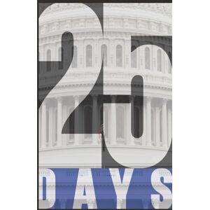 Collins, Clinton McAllister 25 Days: When the world erases God, even a torn page can start a revolution. Collins, Clinton McAllister 25 Days: When the world erases God, even a torn page can start a revolution.